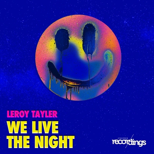 Leroy Tayler - We Live the Night [332SR]